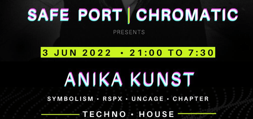 SAFE PORT X CHROMATIC CLUB presenta ANIKA KUNST [VALENCIA]