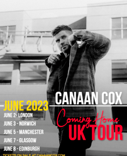 CANAAN COX ANNOUNCES UK ‘COMING HOME’ TOUR