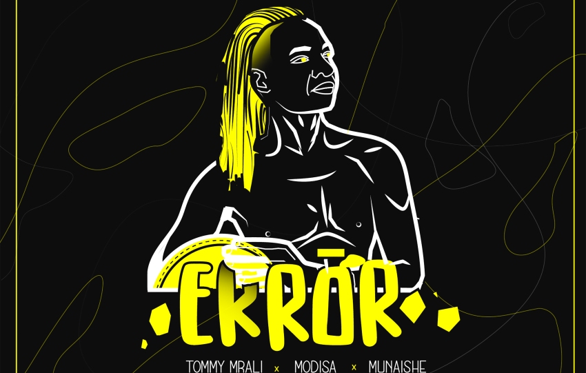 Tommy MRali & Modisa feat. Munaishe presents Error [MRali Recordings]