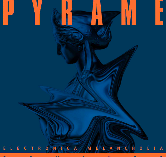 PYRAME presents Electronica Melancholia Remixes