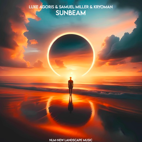 Luxe Agoris & Samuel Miller & Kryoman presents Sunbeam