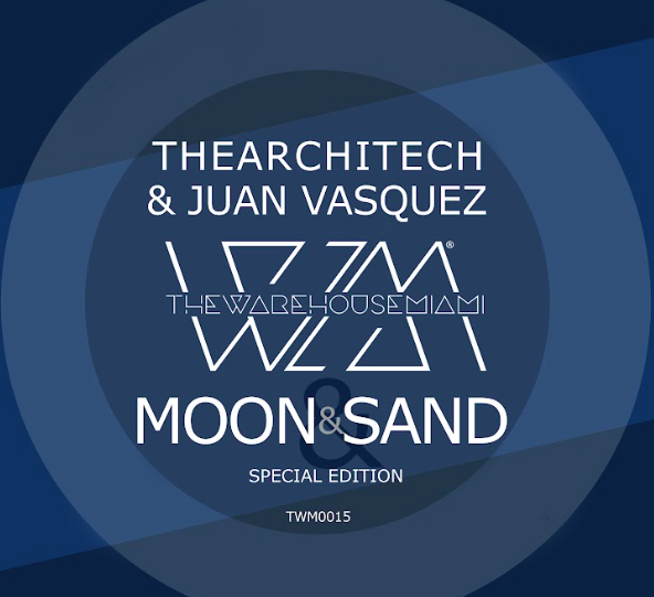 Juan Vasquez & TheArchitech presents Moon and Sand