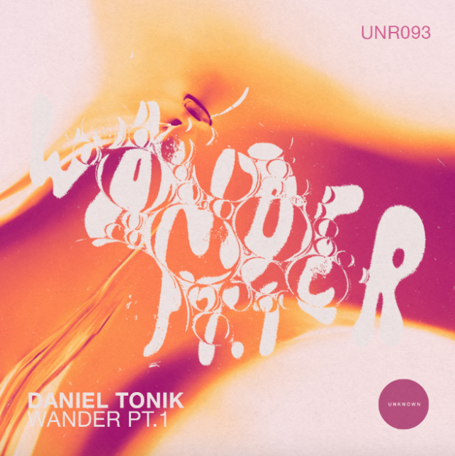 Daniel Tonik presents Wander Pt. 1