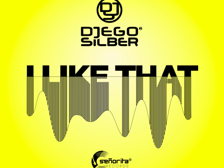DJego Silber - I Like That