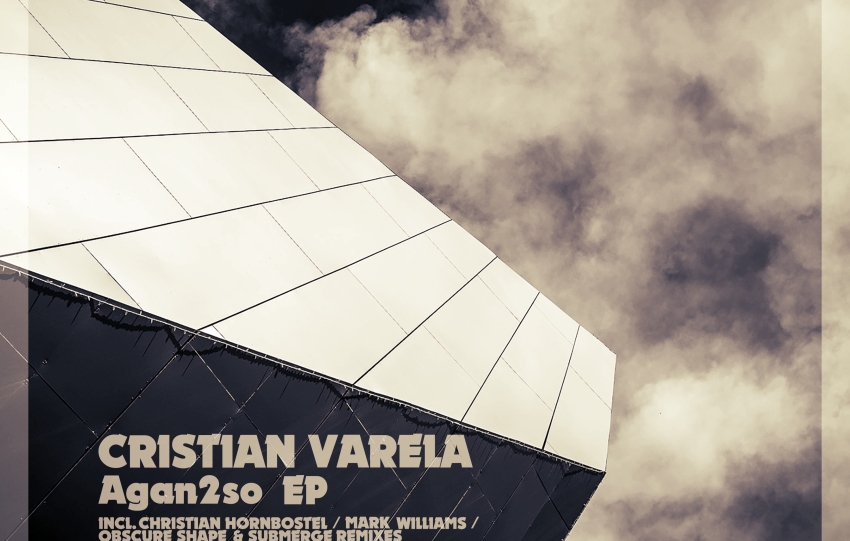 Cristian Varela presents Agan2so [KONEKT]