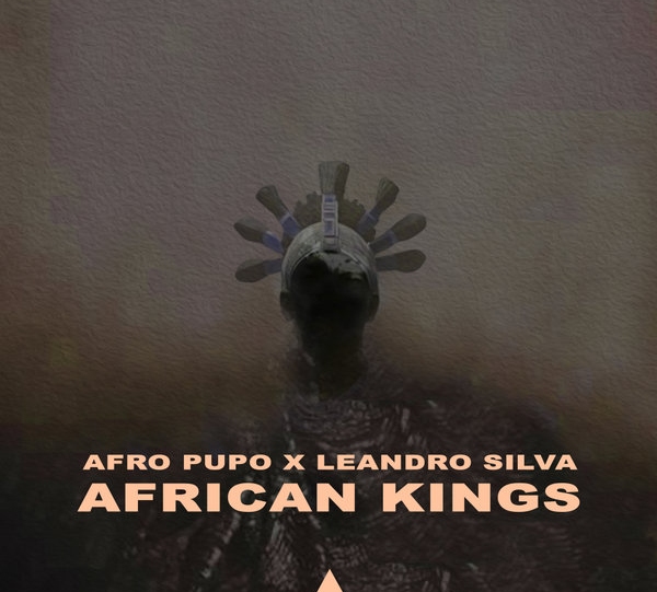 The dynamic duo DJ Afro Pupo and DJ Leandro Silva have teamed up to release "African Kings"