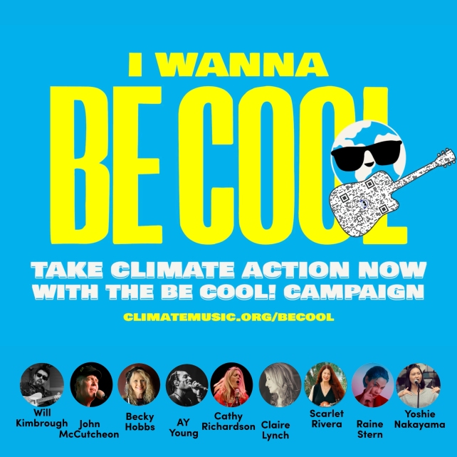 Music Declares Emergency US and The ClimateMusic Project Launch the Be Cool!Campaign to Inspire Climate Action, Mobilize Global Youth