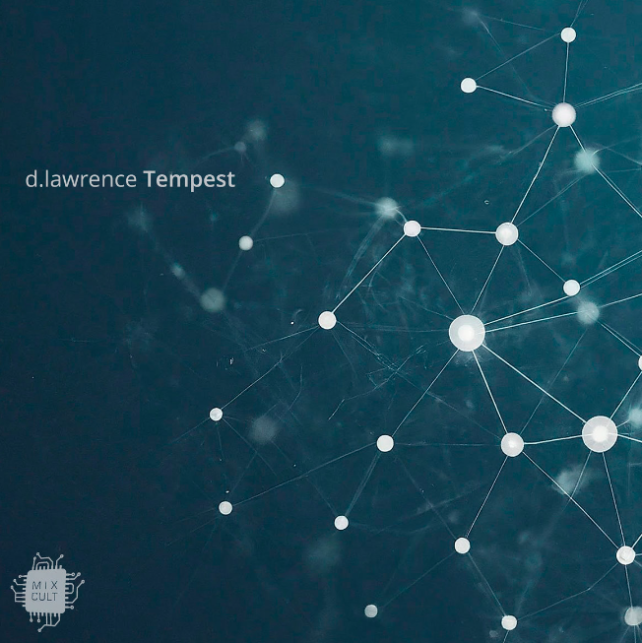 d.lawrence presents Tempest EP