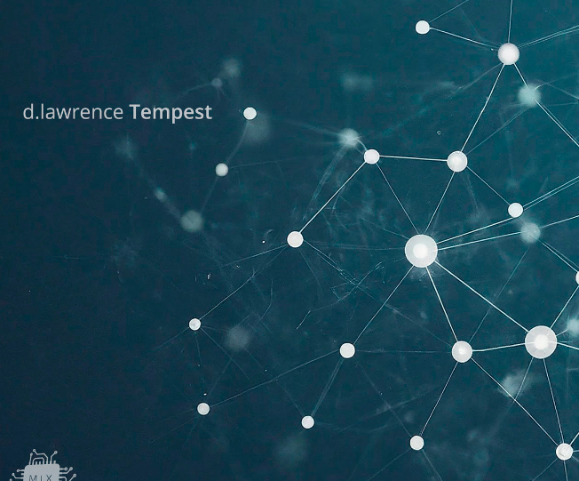d.lawrence presents Tempest EP