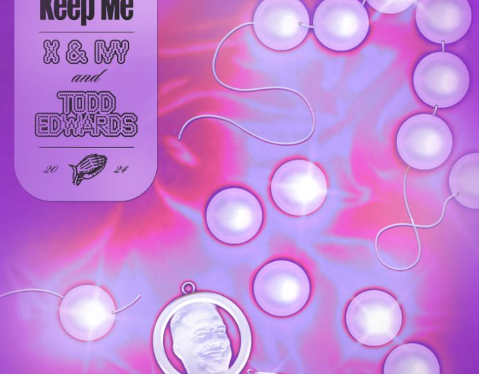 Ozzy duo X & Ivy link up with UKG royalty Todd Edwards on newest single ‘Keep Me’