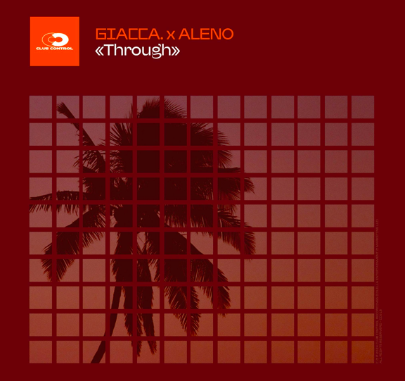 giacca. and Aleno Unite for Through on Club Control Records