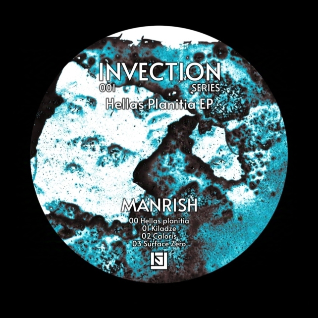 Manrish presents Hellas Planitia EP [INVECTION]