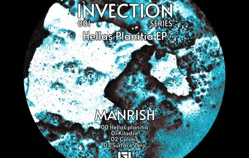 Manrish presents Hellas Planitia EP [INVECTION]