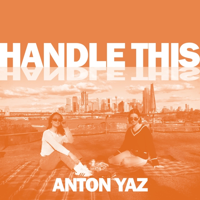Anton Yaz rounds off the year with 'Handle This’