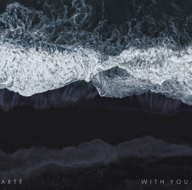 Melodic Euphoria Meets Timeless Nostalgia on ARTÉ’s Latest Single With You