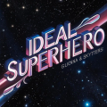 Glionna & Skytters presents Ideal Superhero [AFRODICTO]