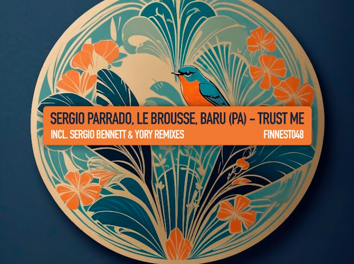 Sergio Parrado, Le Brousse, and Baru (PA) presents Trust Me [FINNEST]