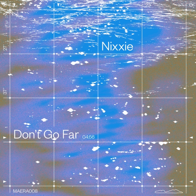 Maera Music founder Nixxie releases ‘Don’t Go Far' 