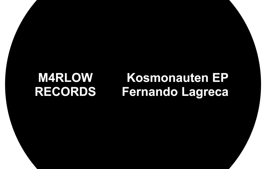 Fernando Lagreca presents Kosmonauten en M4rlow Records