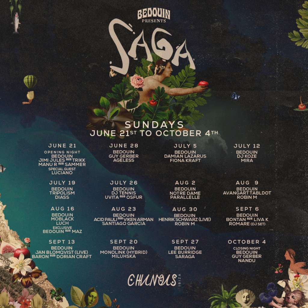 BEDOUIN SAGA PRESENTS ITS FULL SEASON PROGRAMME AT CHINOIS IBIZA 1 BEDOUIN SAGA PRESENTS ITS FULL SEASON PROGRAMME AT CHINOIS IBIZA