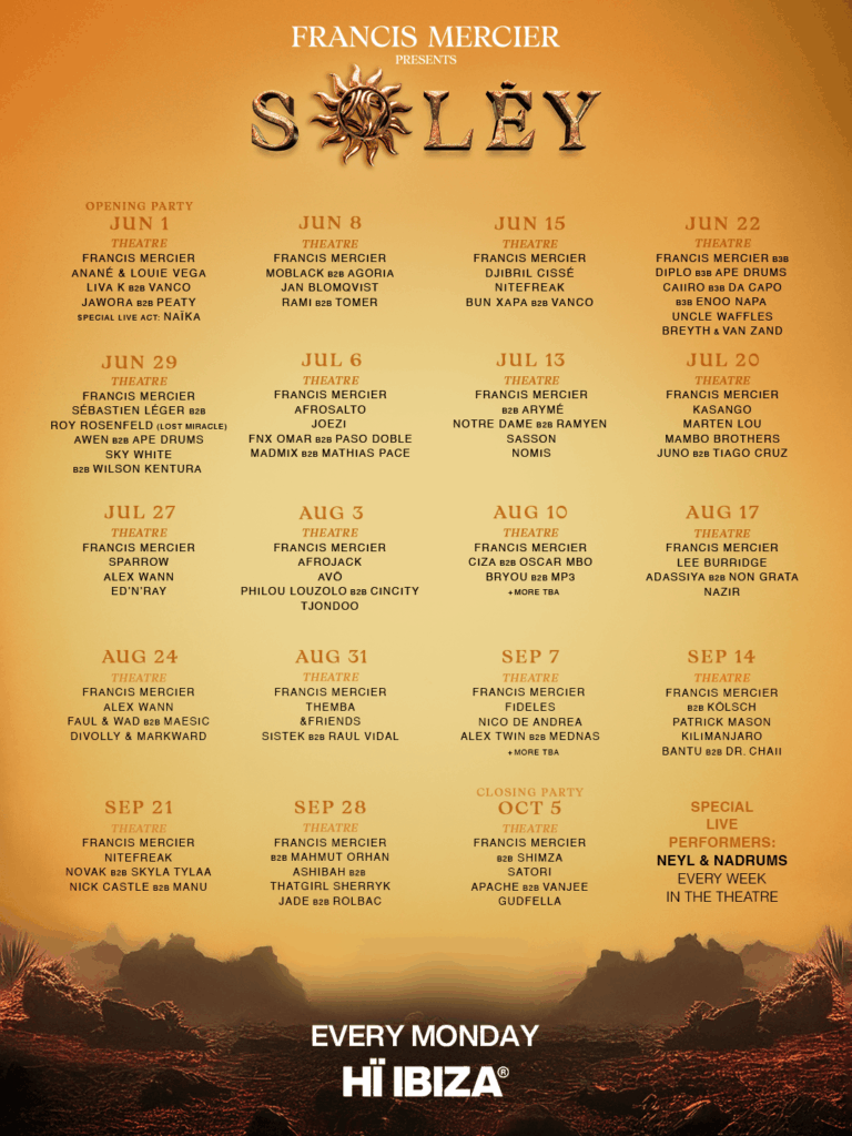 Take Note of the Full Francis Mercier presents Solèy Line-Up at Hï Ibiza 1 Take Note of the Full Francis Mercier presents Solèy Line-Up at Hï Ibiza
