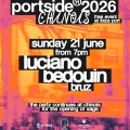 Chinois presents PORTSIDE on Sunday 21st June with Luciano, Bedouin, Bruz
