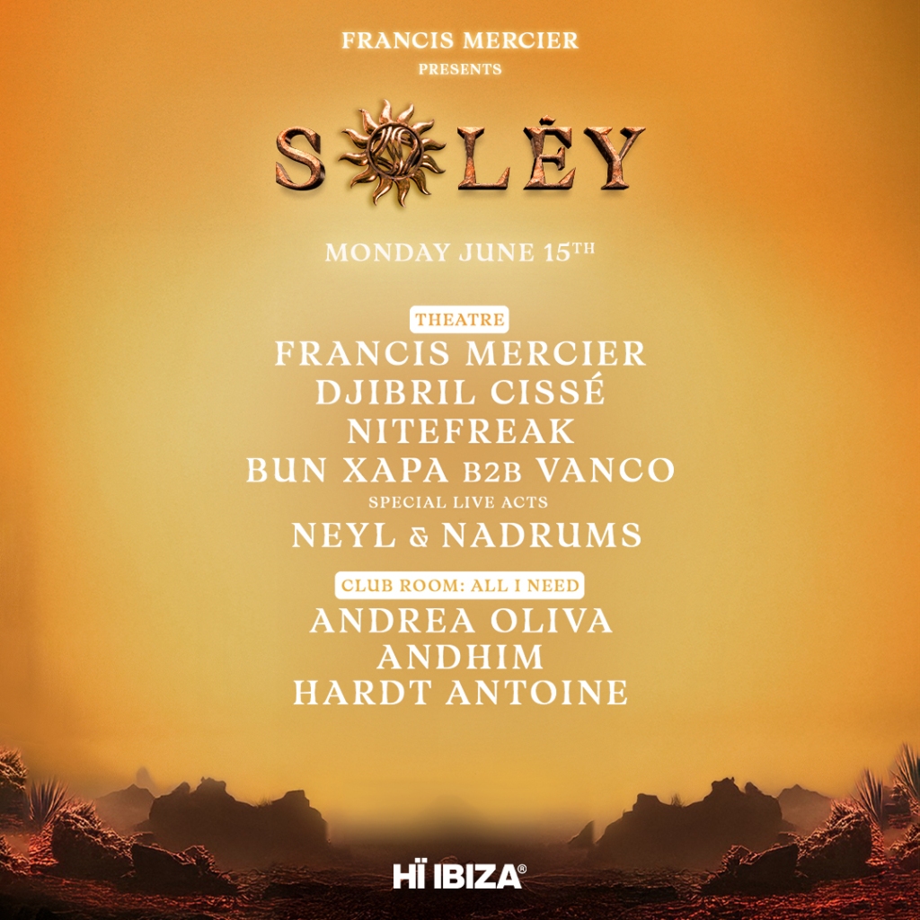 Francis Mercier presents Solèy continues its residency at Hï Ibiza 1 Francis Mercier presents Solèy continues its residency at Hï Ibiza