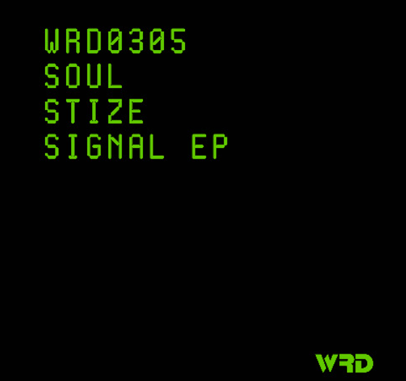ESTEBAN ROMERO (AKA SOULSTIZE) presents SIGNAL_ [WRD Records]