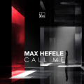 Max Hefele presents Call Me [MYR]