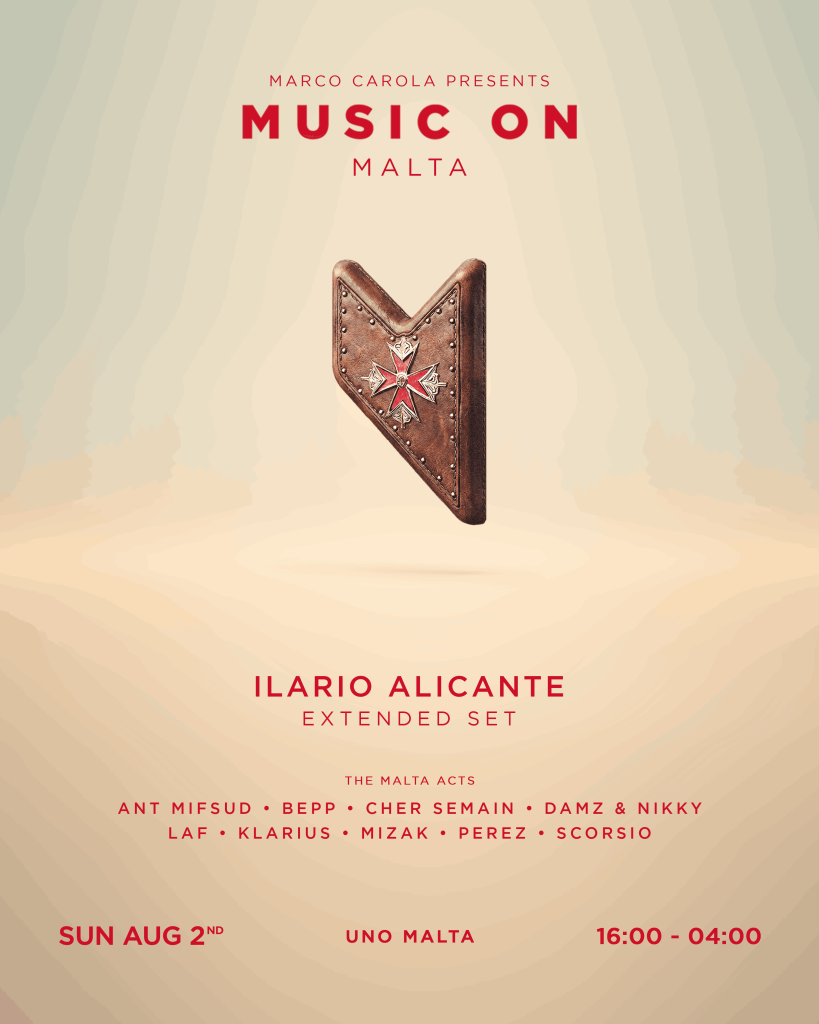 Ilario Alicante to Headline the Official Music On Malta After Party 1 Ilario Alicante to Headline the Official Music On Malta After Party